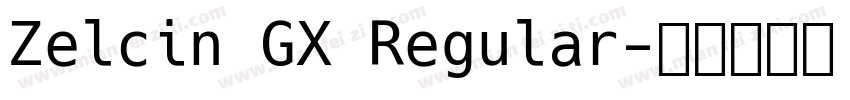 Zelcin GX Regular字体转换